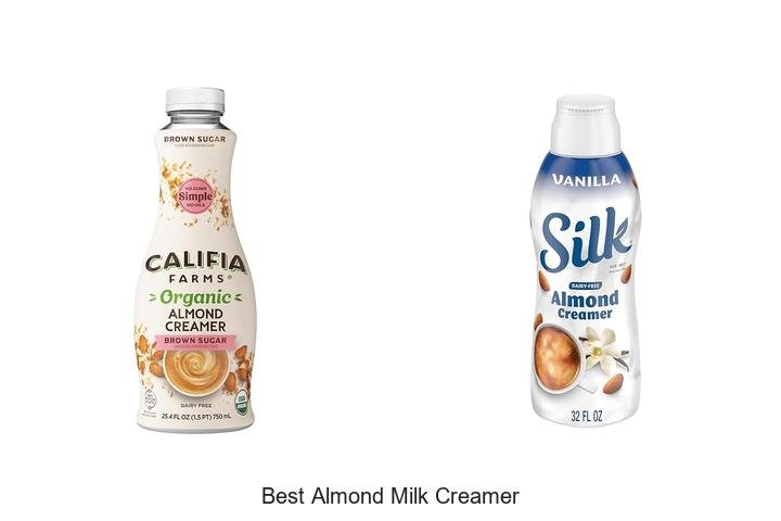 Discover the Best Almond Milk Creamer Secret!