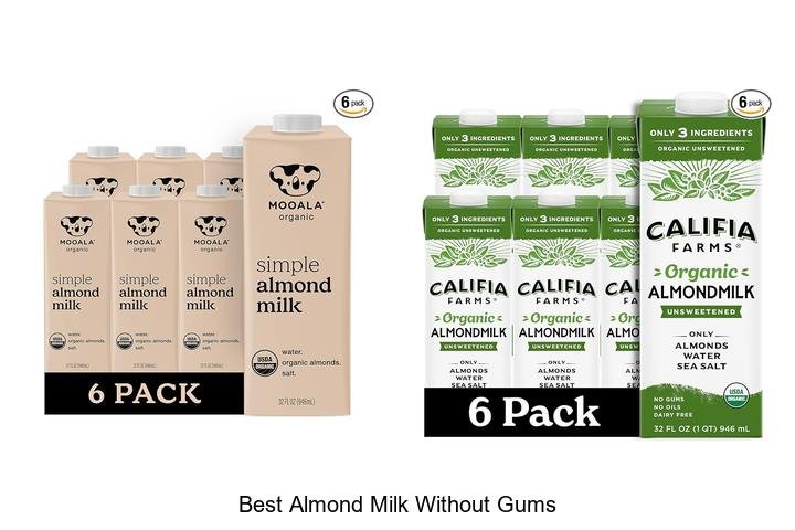 Discover the Best Almond Milk Without Gums Now!