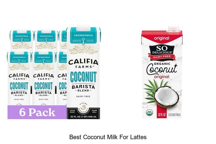Discover the Best Coconut Milk for Creamy Lattes!