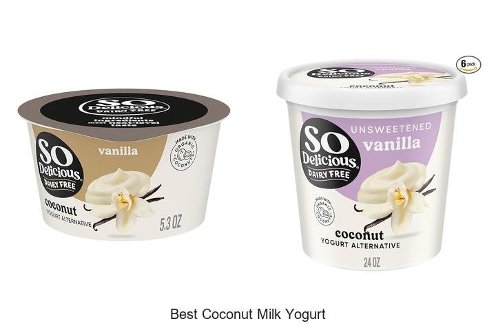 Irresistible Best Coconut Milk Yogurt Picks Revealed!