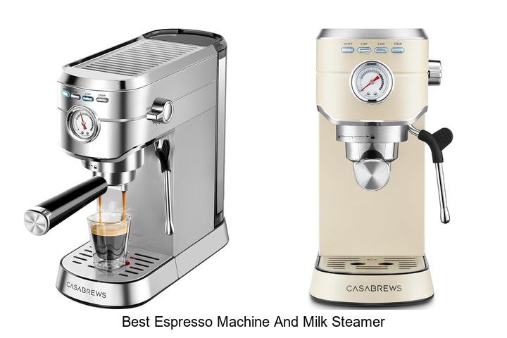 Top Best Espresso Machine and Milk Steamer Revealed!