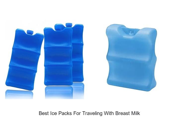 Essential Ice Packs for Traveling with Breast Milk