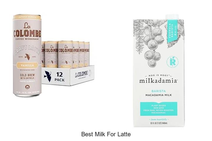 Discover the Best Milk for Latte Lovers Now!