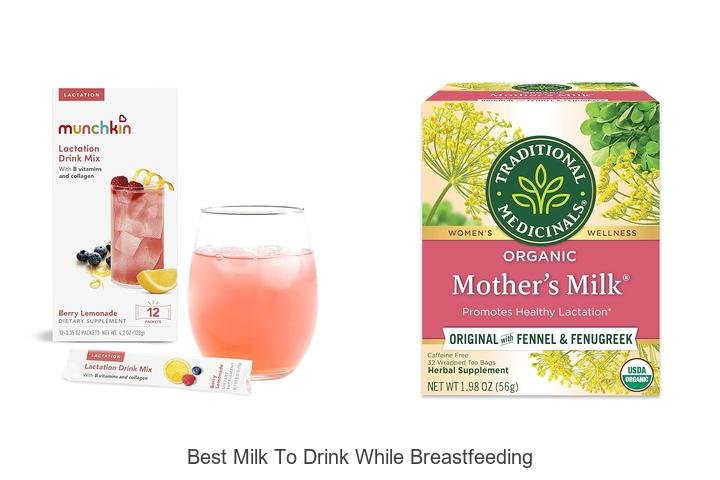 Best Milk Choices for Nursing Moms: Top Picks Inside!