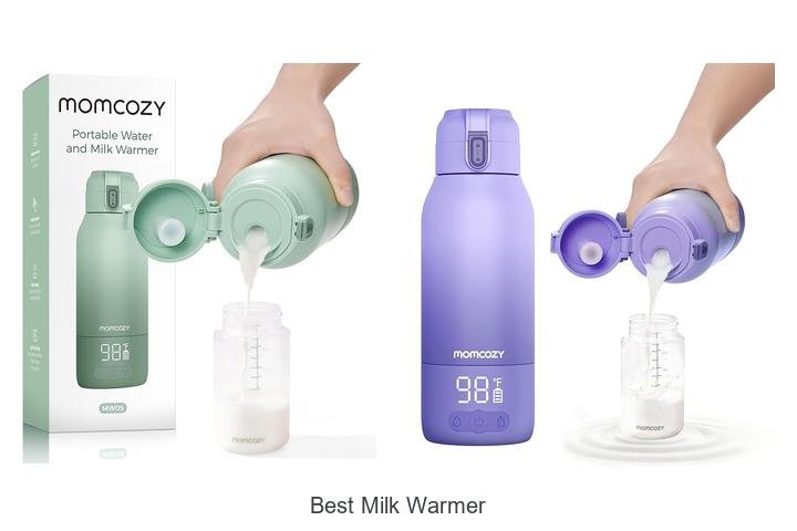 Discover the Best Milk Warmer for Effortless Feeding