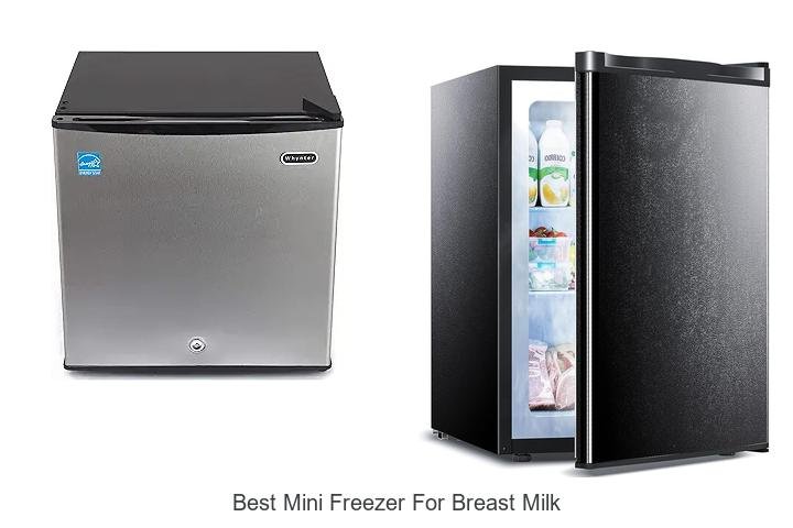 Top Mini Freezer to Safely Store Breast Milk