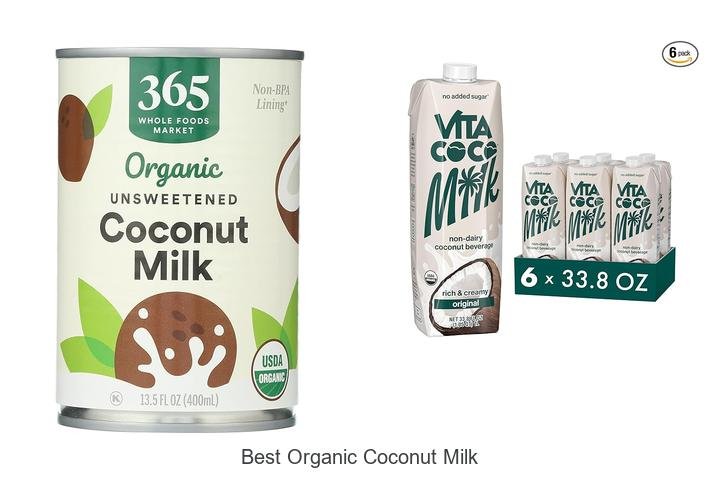 Discover the Best Organic Coconut Milk Today!