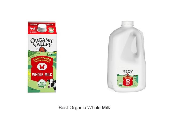 Discover the Best Organic Whole Milk Choice Now!