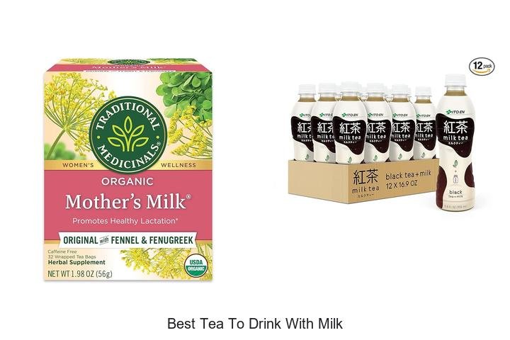 Discover the Best Tea to Drink with Milk Now!