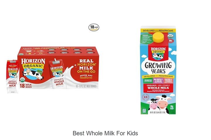 Top Picks: Discover the Best Whole Milk for Kids!