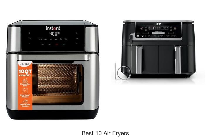 Best 10 Air Fryers That Will Change Your Cooking Game