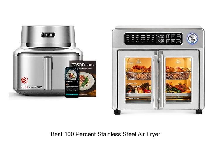 Best 100 Percent Stainless Steel Air Fryer You Must Get!