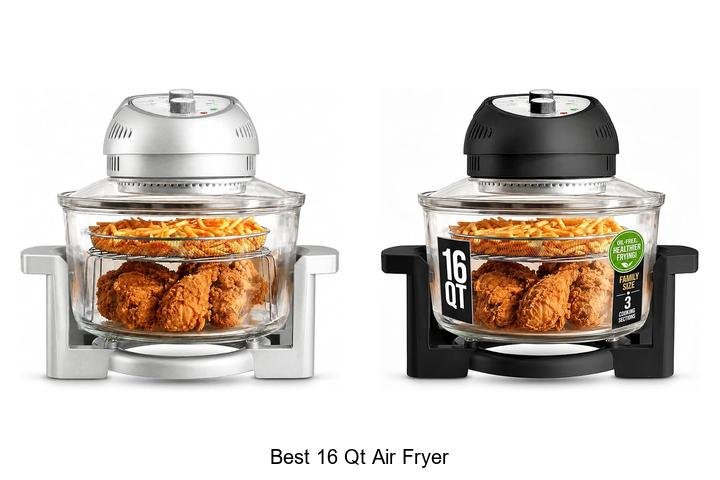 Best 16 Qt Air Fryer: Unbelievable Deals You Can’t Miss!