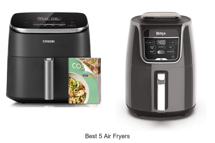 Best 5 Air Fryers That Will Change Your Cooking Game!