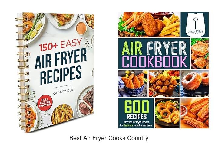 Best Air Fryer Cooks Country Hacks That Will Blow Your Mind