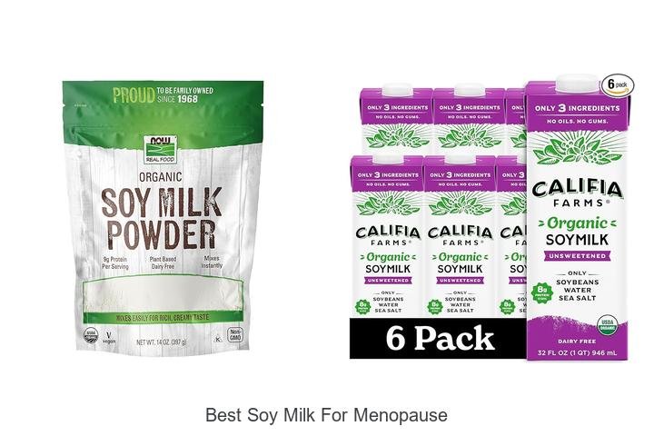 Best Soy Milk For Menopause: Unlock Relief Fast Today