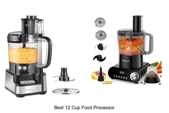 Best 12 Cup Food Processor That Will Change Your Cooking Game