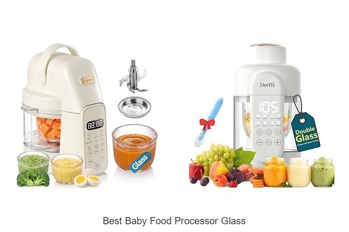 Best Baby Food Processor Glass: Top Picks You Can’t Miss!