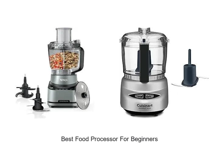 Best Food Processor For Beginners: Top Picks You’ll Love!