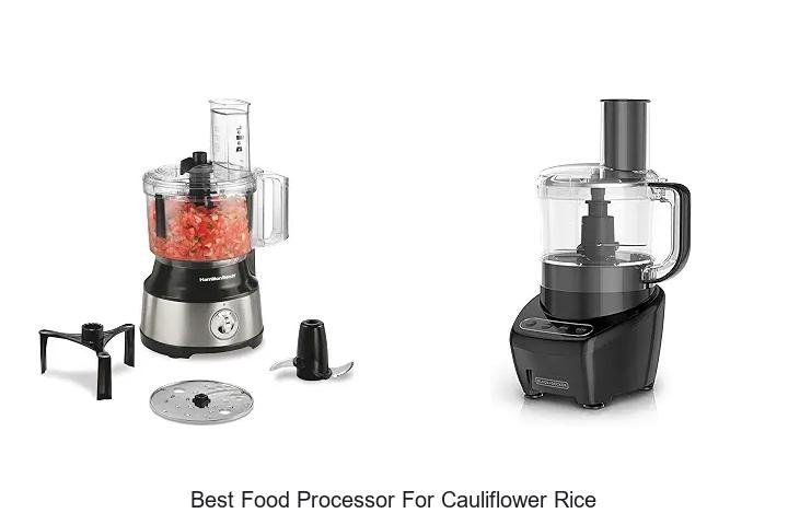 Best Food Processor For Cauliflower Rice: Top Picks Revealed