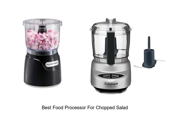 Best Food Processor For Chopped Salad That Will Amaze You