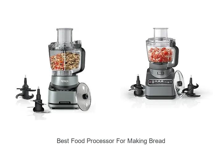 Best Food Processor for Making Bread You Can’t Miss!