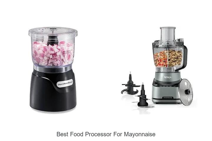 Best Food Processor for Mayonnaise That Will Blow Your Mind