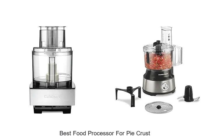 Best Food Processor For Pie Crust To Transform Baking Today