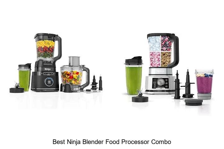 Best Ninja Blender Food Processor Combo You Need Today